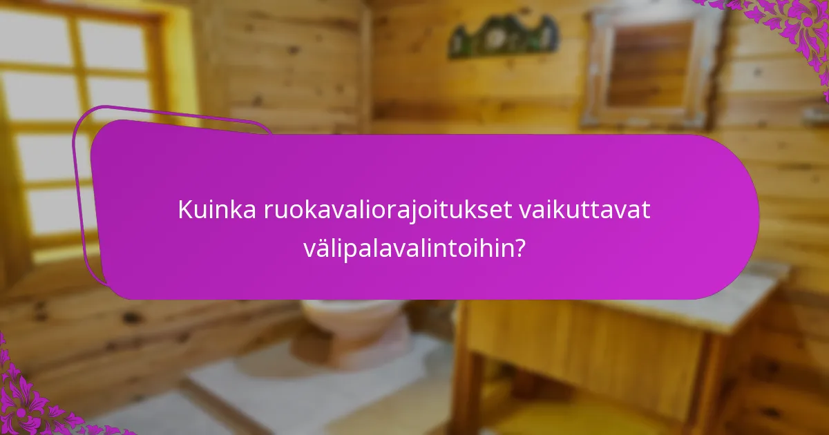 Kuinka ruokavaliorajoitukset vaikuttavat välipalavalintoihin?