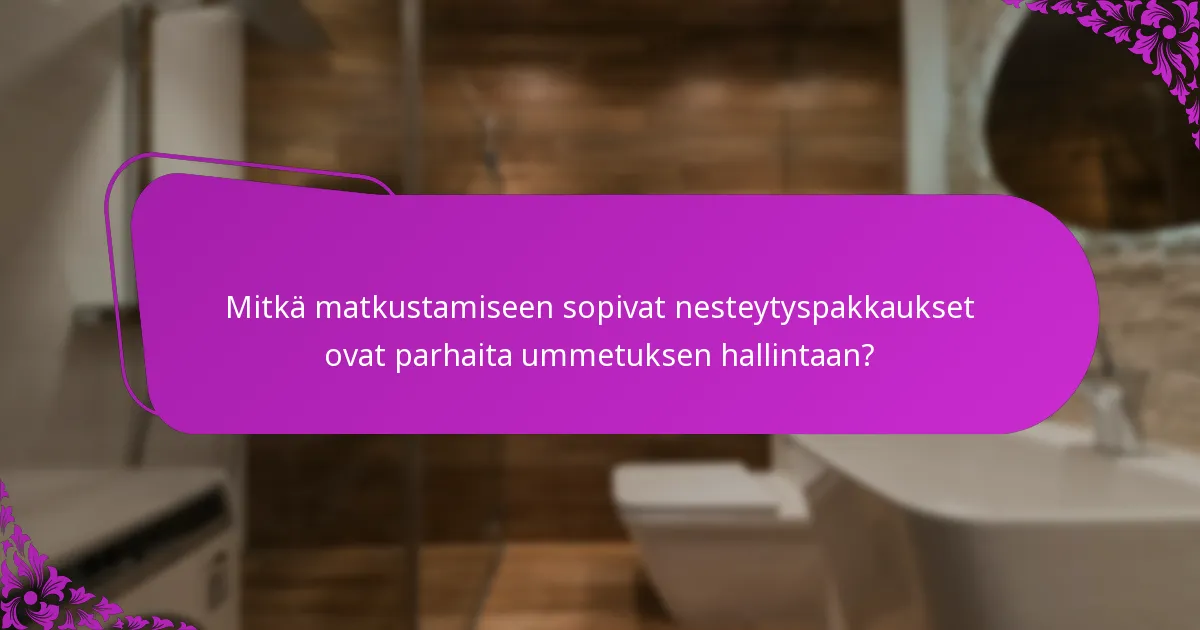 Mitkä matkustamiseen sopivat nesteytyspakkaukset ovat parhaita ummetuksen hallintaan?
