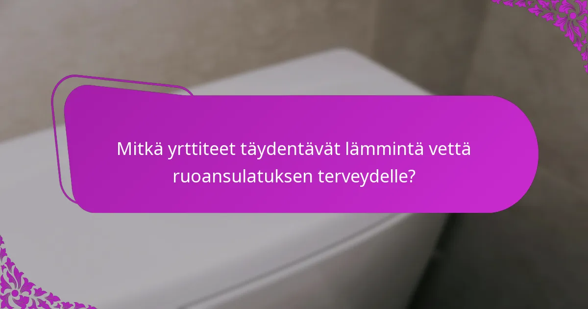 Mitkä yrttiteet täydentävät lämmintä vettä ruoansulatuksen terveydelle?